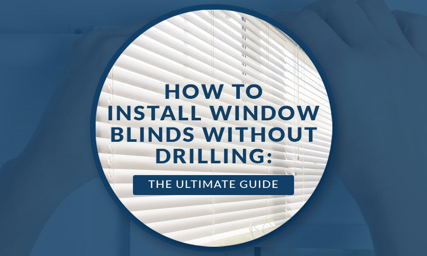 How to Install Window Blinds without Drilling – Factory Direct Blinds