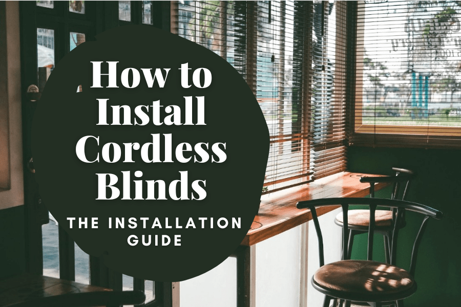 The Installation Guide: How to Install Cordless Blinds - Factory Direct Blinds